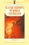 Classic Sermons - World Evangelism
